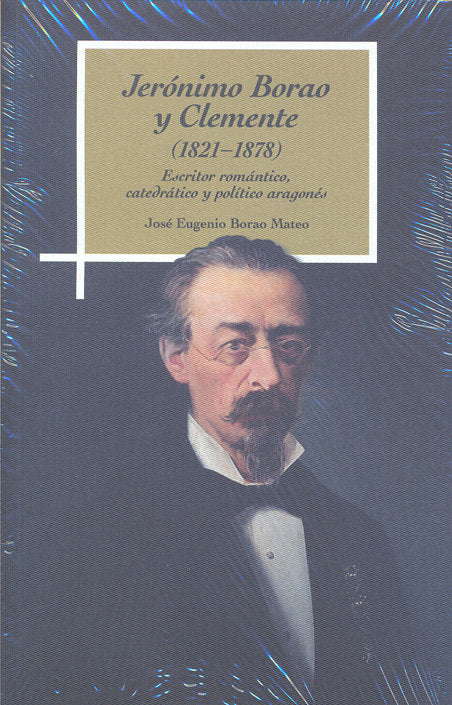 JERóNIMO BORAO Y CLEMENTE, 1821-1878, de BORAO MATEO | portada del libro