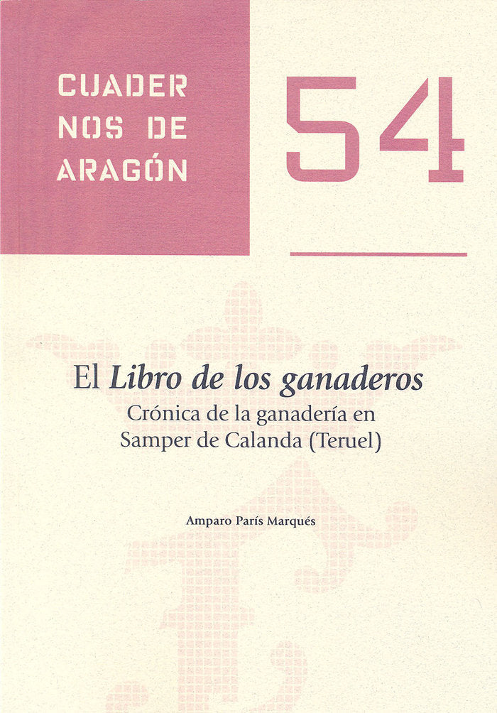 El libro de ganaderos. Crónica de la ganadería en Samper de Calanda (Teruel), de París Marqués | portada del libro
