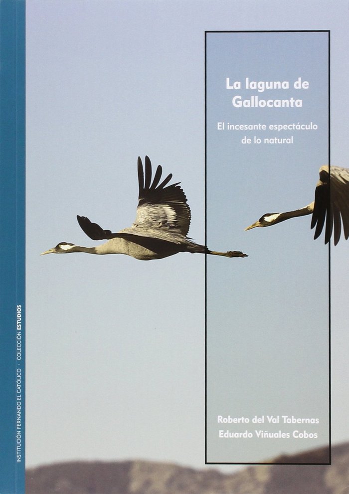 La laguna de Gallocanta. El incesante espectáculo de lo natural, de Val Tabernas del | portada del libro