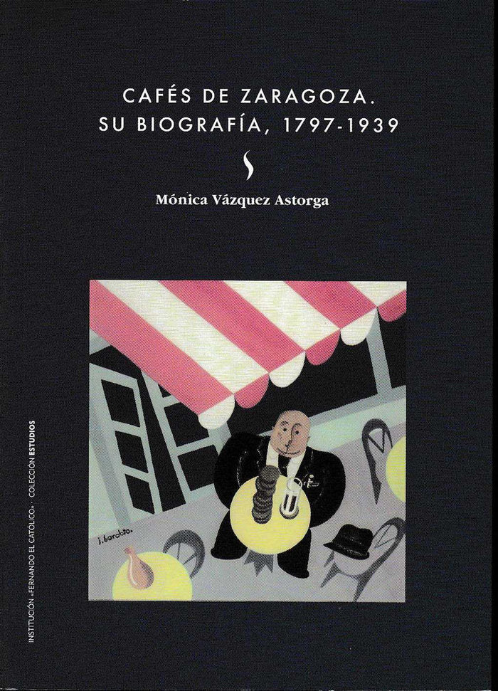 Cafés de Zaragoza, de Vázquez Astorga | portada del libro