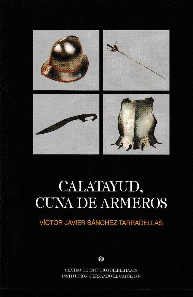 Calatayud, cuna de armeros, de Sánchez Tarradellas | portada del libro