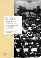 Los orígenes del Derecho internacional contemporáneo. Estudios conmemorativos del Centenario de la p, de Yolanda Gamarra Chop