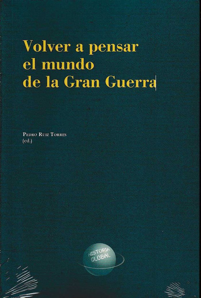 Volver a pensar el mundo de la Gran Guerra | portada del libro