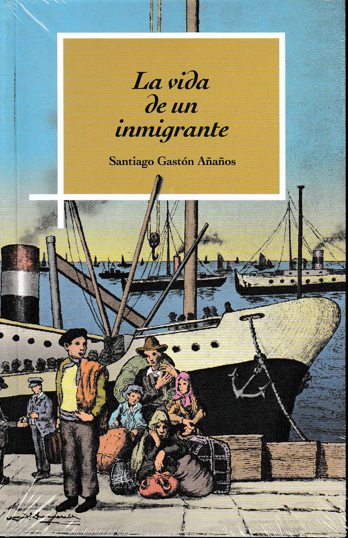 La vida de un inmigrante, de Gastón Añaños | portada del libro