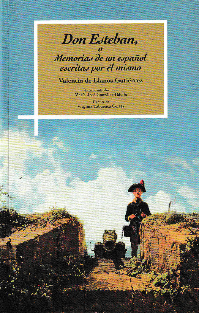 Don Esteban o Memorias de un español escritas por el mismo, de Llanos Gutiérrez de | portada del libro