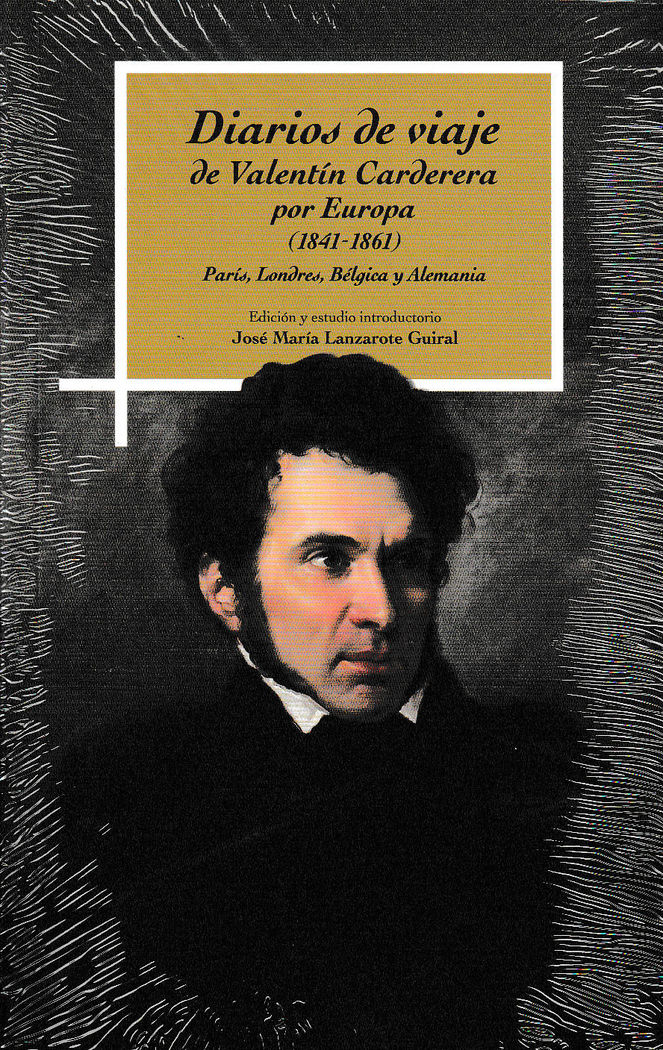 Diarios de viaje de Valentín Carderera por Europa (1841-1861) París, Londrés, Bélgica y Alemania, de Carderera y Solano | por