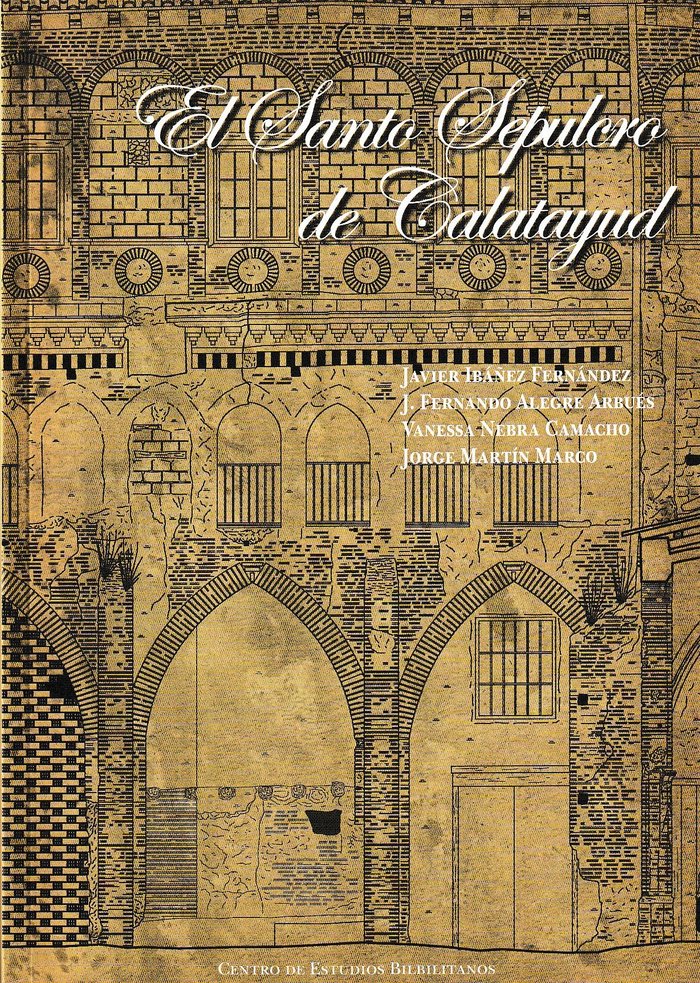 El Santo Sepulcro de Calatayud, de Ibáñez Fernández | portada del libro