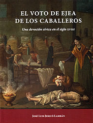 El Voto de Ejea de los Caballeros. Una devoción cívica en el siglo XVIII, de Jericó Lambán | portada del libro