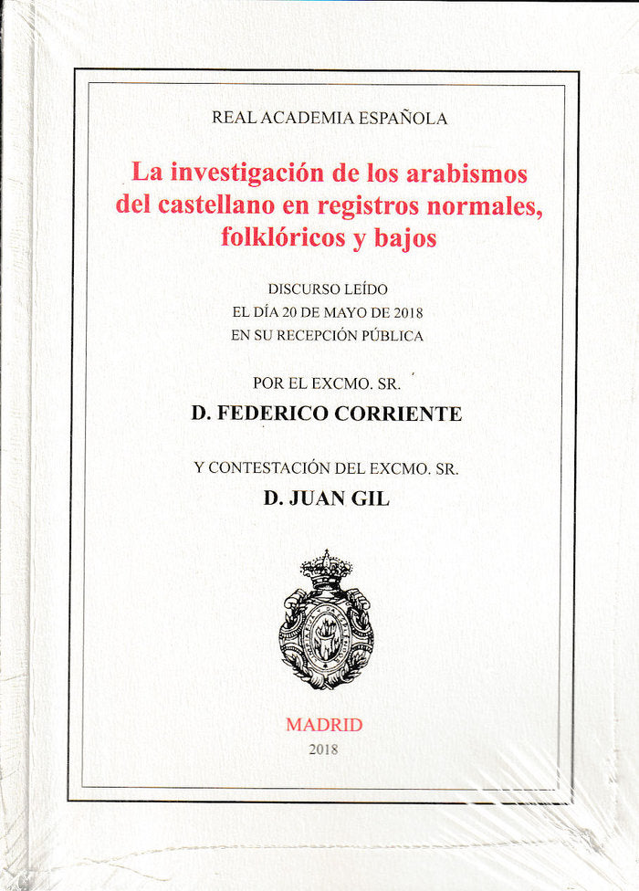 La investigación de los arabismos del castellano en registros normales, folklóricos y bajos, de Corriente Córdoba, Federico |