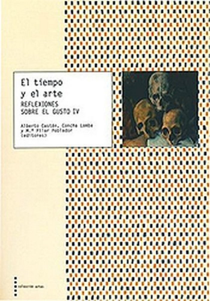 El tiempo y el arte.Reflexiones sobre el gusto IV, de Varios autores | portada del libro
