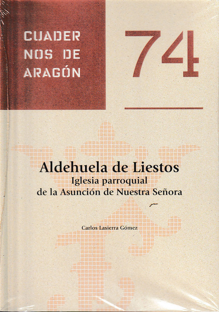 Aldehuela de Liestos. Iglesia parroquial de la Asunción de Nuestra Señora, de Lasierra Gómez | portada del libro