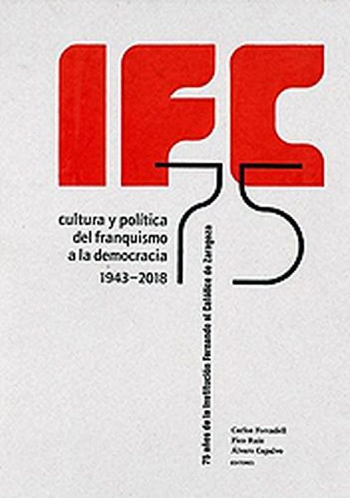 IFC Cultura y Política del franquismo a la Democracia 1943-2018, de Varios autores | portada del libro