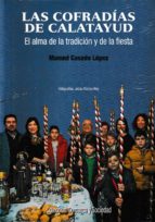 LAS COFRADIAS DE CALATAYUD, de MANUEL CASADO LOPEZ | portada del libro