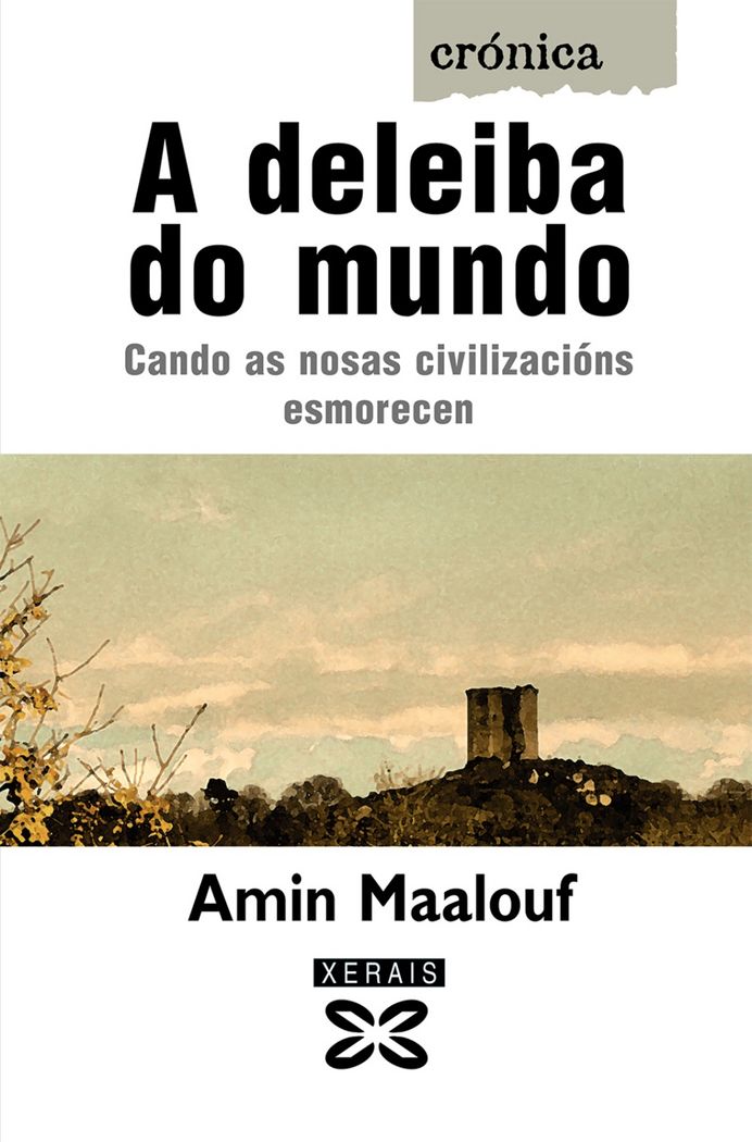 A DELEIBA DO MUNDO, de MAALOUF, AMIN | portada del libro