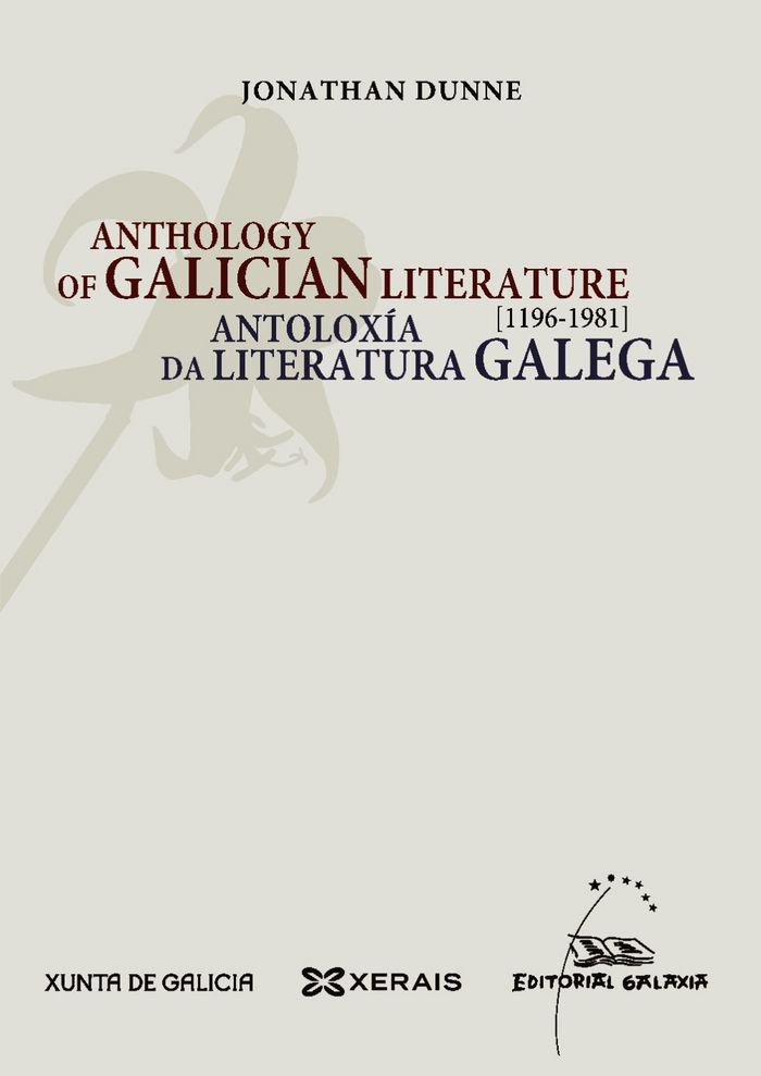 Anthology of galician literature / Antoloxía da literatura galega 1196-1981, de Dunne, Jonathan | portada del libro