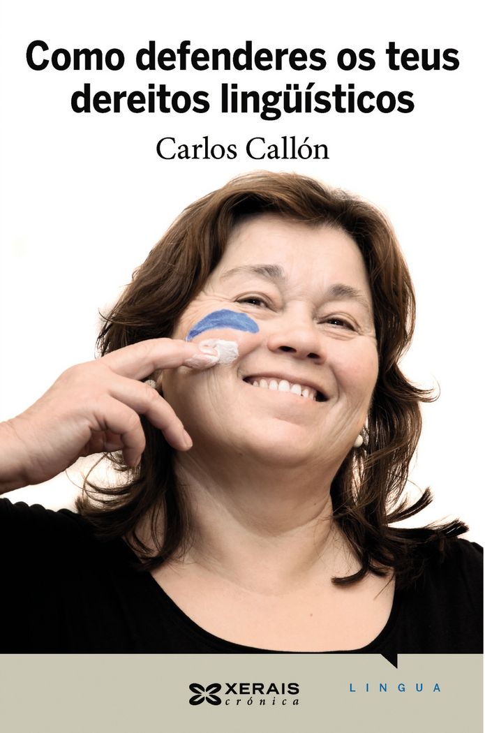 Como defenderes os teus dereitos lingüísticos, de Callón, Carlos | portada del libro