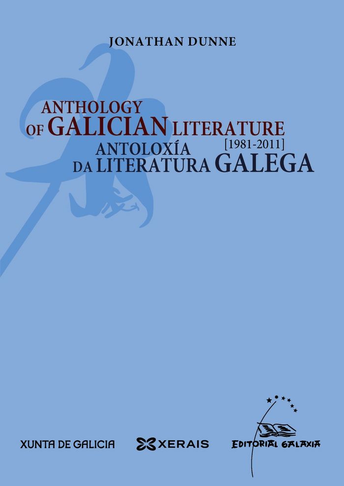 Anthology of galician literature / Antoloxía da literatura galega 1981-2011, de Dunne, Jonathan | portada del libro
