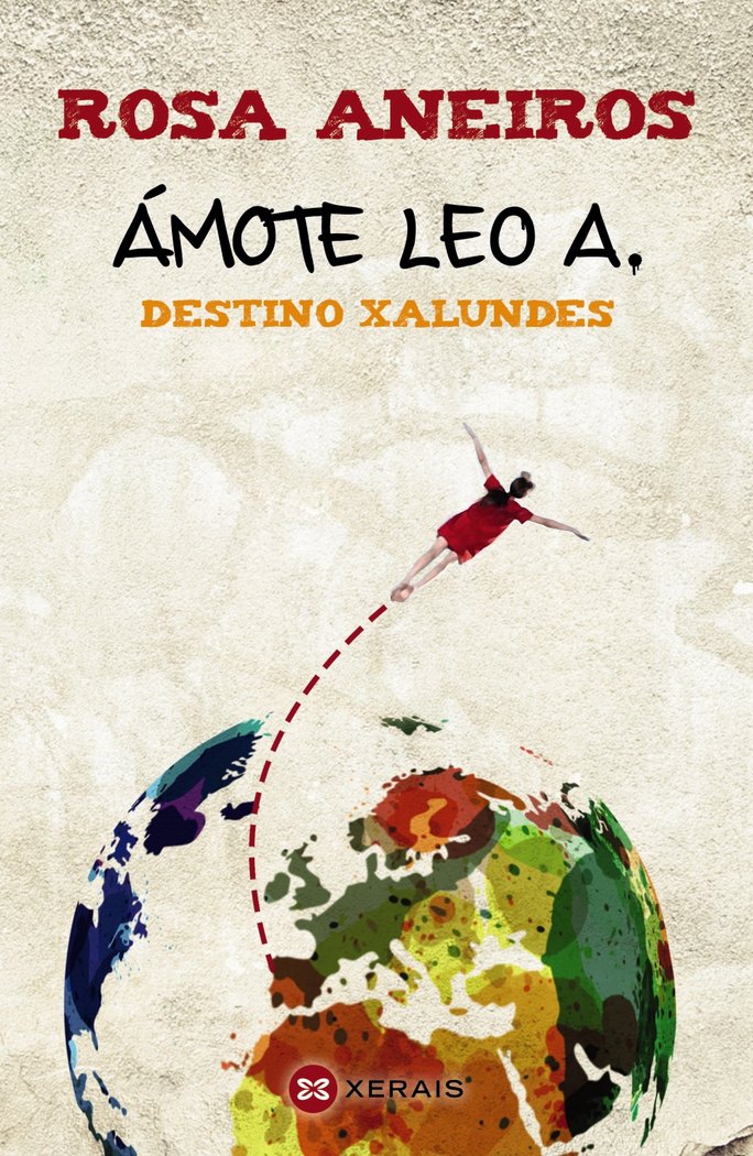 Ámote Leo A. Destino Xalundes, de Aneiros, Rosa | portada del libro