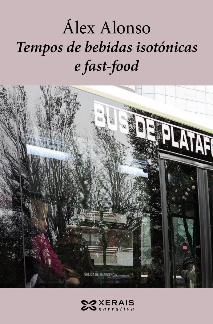 Tempos de bebidas isotónicas e fast-food, de Alonso, Álex | portada del libro