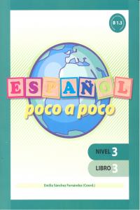 Español poco a poco Nivel 3 Libro 3, de Rubio López, Francisco | portada del libro