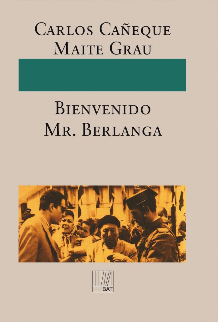 ¡Bienvenido Mr. Berlanga!, de Grau Cañeque, Maite, Carlos | portada del libro