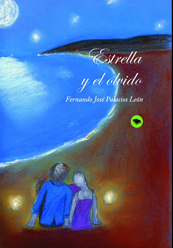 Estrella y el olvido, de Palacios León, Fernando José | portada del libro
