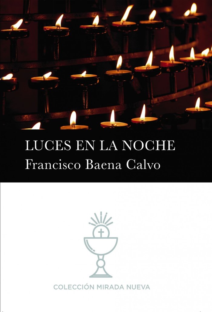 LUCES EN LA NOCHE, de BAENA CALVO, FRANCISCO | portada del libro