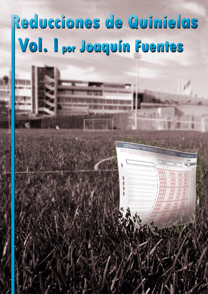 REDUCCIONES DE QUINIELAS. VOLUMEN I., de Fuentes Martínez, José Joaquín | portada del libro