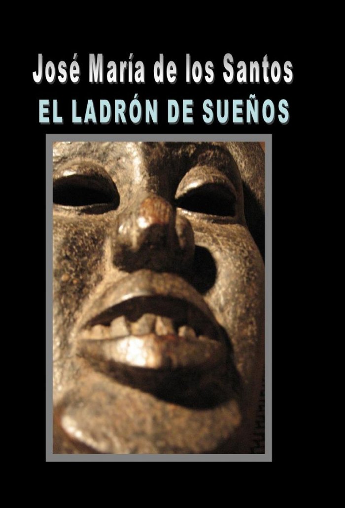 El ladrón de sueños, de Santos María De Los, José | portada del libro