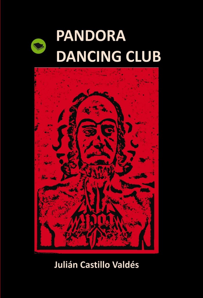 PANDORA DANCING CLUB, de Valdés Castillo, Julián | portada del libro
