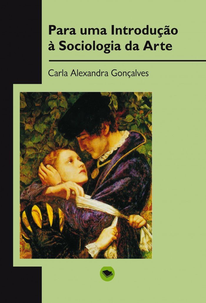 PARA UMA INTRODUÇãO A SOCIOLOGIA DA ARTE, de MARTINS PEDROSA GONÇALVES, CARLA ALEXANDRA | portada del libro