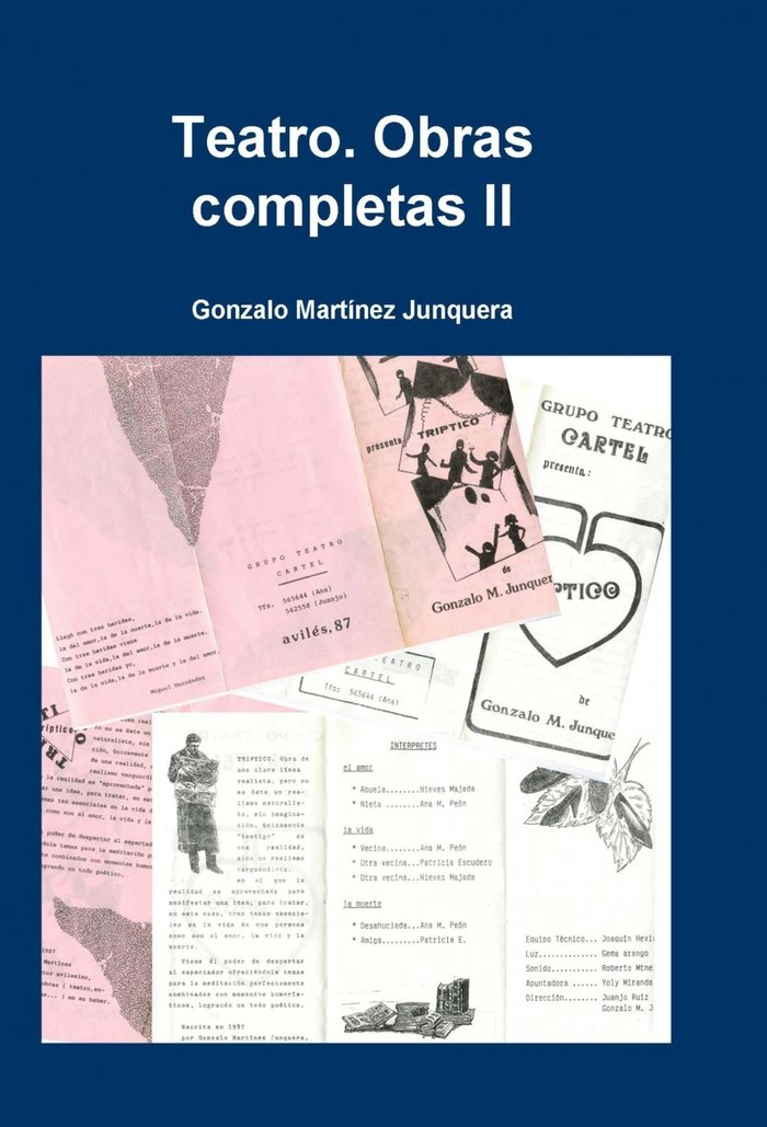 Teatro. Obras completas II, de GONZALO MARTINEZ JUNQUERA | portada del libro
