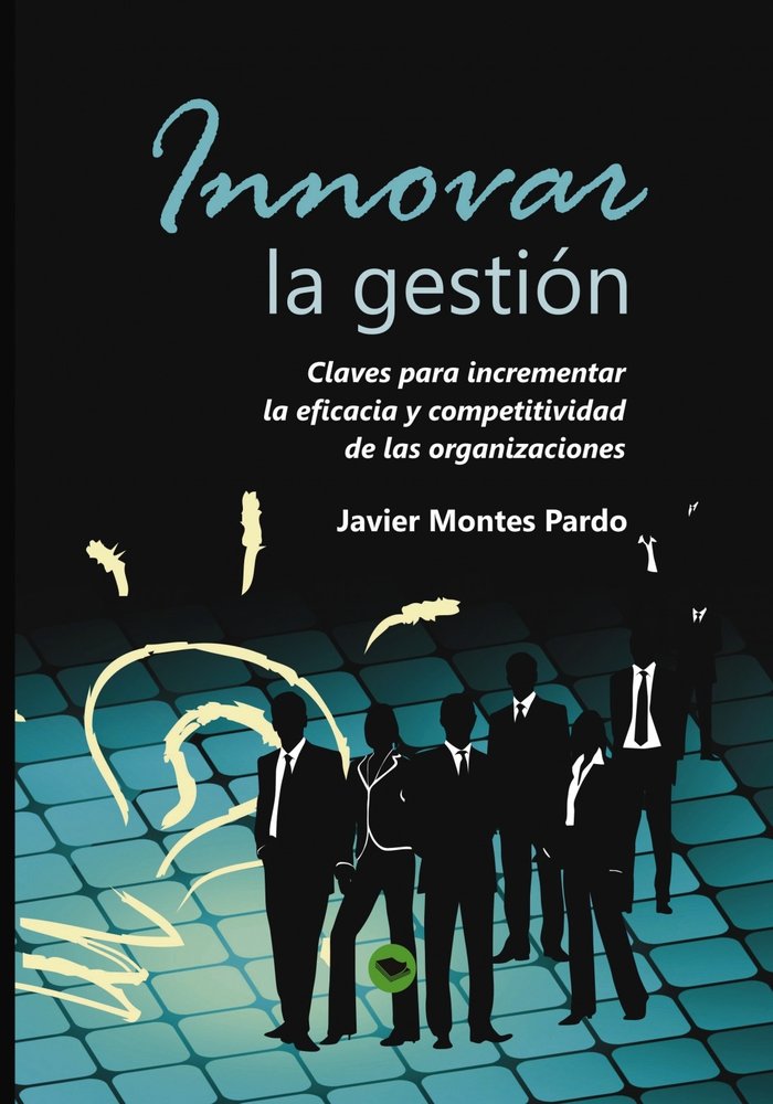 Innovar la gestión, de Pardo Montes, Javier | portada del libro