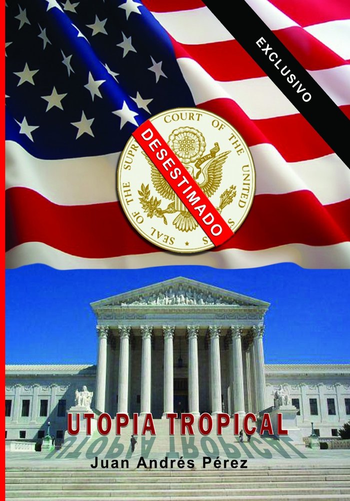 UTOPIA TROPICAL, de PEREZ ANDRES, JUAN | portada del libro