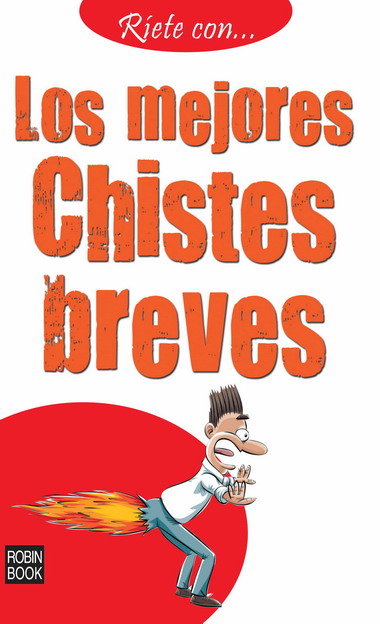 Ríete con... Los mejores chistes breves, de Anónimo | portada del libro