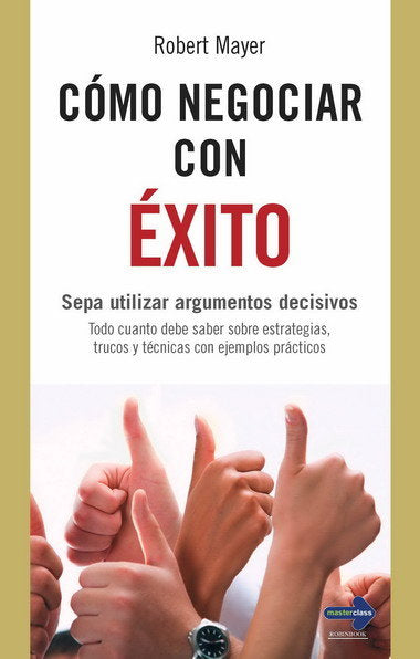 Cómo negociar con éxito, de Mayer, Robert | portada del libro