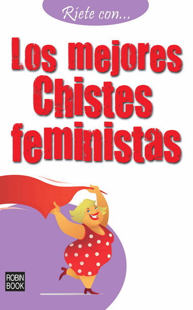 Ríete con... Los mejores chistes femenistas, de Anónimo | portada del libro