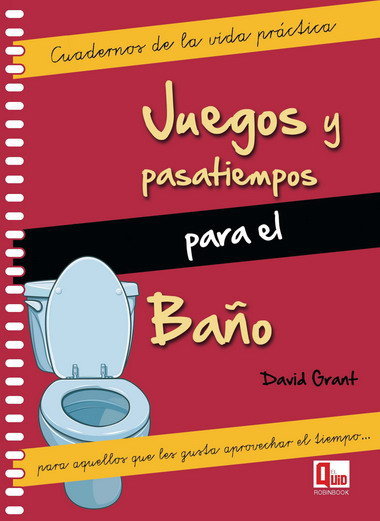 Juegos y pasatiempos para el baño, de Grant, David | portada del libro