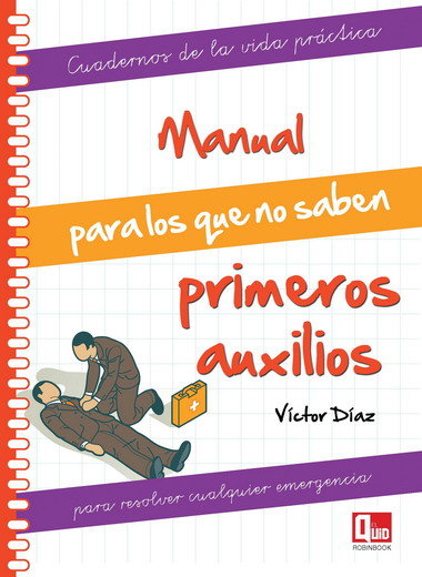 Manual para los que no saben primeros auxilios, de Díaz, Víctor | portada del libro