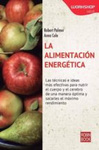 ALIMENTACION ENERGETICA, LA, de ROBERT PALMER | portada del libro