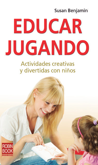 EDUCAR JUGANDO, de Benjamin | portada del libro