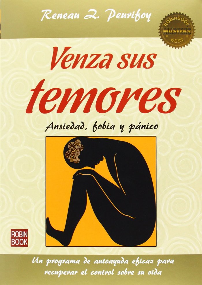 Venza sus temores: Ansiedad, fobia y panico, de PEURIFOY,RENEAU Z | portada del libro