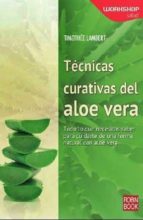 TECNICAS CURATIVAS DEL ALOE VERA, de TIMOTHEE LAMBERT | portada del libro