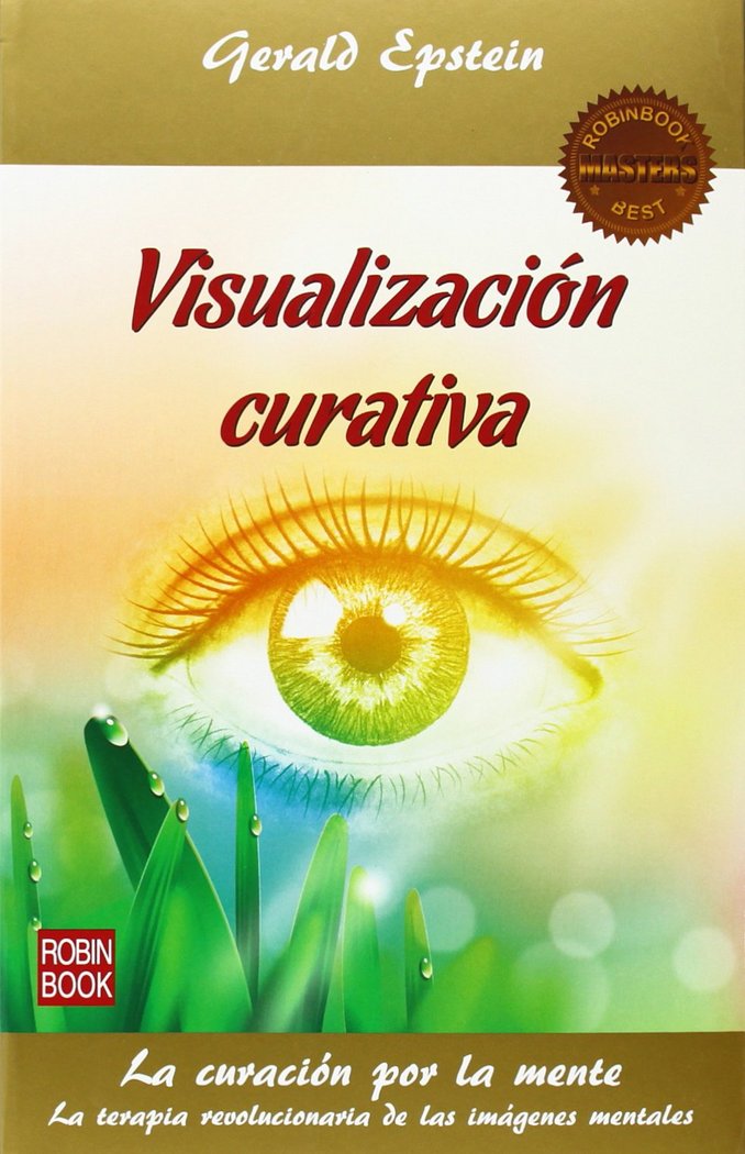 Visualización curativa. La curacion por la mente, de EPSTEIN,GERALD | portada del libro
