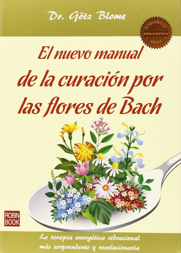 Nuevo manual de la curacion por las flores de bach, de BLOME, GOTZ DR. | portada del libro