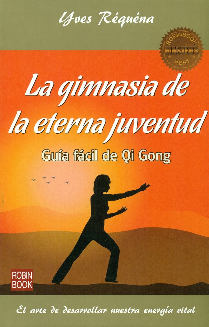 GIMNASIA DE LA ETERNA JUVENTUD,LA, de REQUENA,YVES | portada del libro