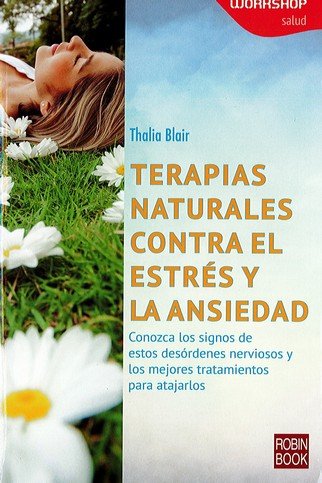 Terapias naturales contra el estrés y la ansiedad, de Blair, Thalia | portada del libro