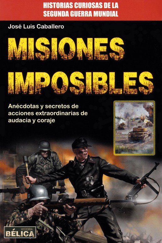 Misiones imposibles, de Caballero Fernández, José Luis | portada del libro