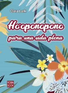 Ho'oponopono para una vida plena, de Lark | portada del libro