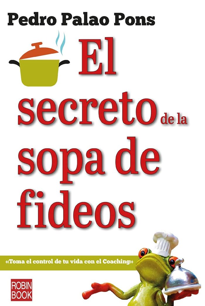EL SECRETO DE LA SOPA DE FIDEOS, de PEDRO PALAO PONS | portada del libro